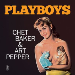 Виниловая пластинка Chet Baker &amp; Art Pepper - Playboys (Special Edition Yellow Vinyl)