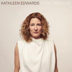 Виниловая пластинка Kathleen Edwards - Total Freedom