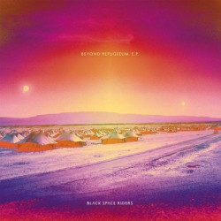 Виниловая пластинка Black Space Riders - Beyond Refugeeum (EpCd)