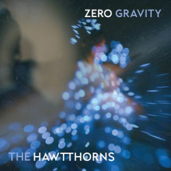 Виниловая пластинка The Hawtthorns - Zero Gravity