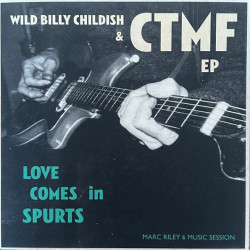 Виниловая пластинка Wild Billy Childish &amp; Ctmf - Love Comes In Spurts Ep