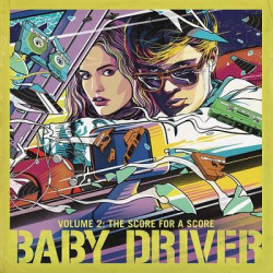 Виниловая пластинка Various - Baby Driver Volume 2: The Score for A Score