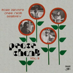 Виниловая пластинка Various Artists - Peace Chant Vol.8 - More Private Jazz from Germany 1974-1986