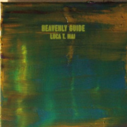 Виниловая пластинка Luca T. Mai - Heavenly Guide