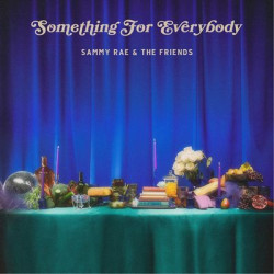 Виниловая пластинка Sammy Rae &amp; The Friends - Something for Everybody