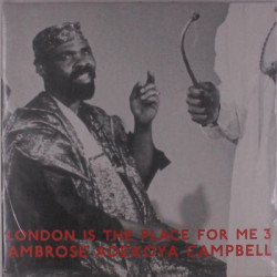 Виниловая пластинка Ambrose Adeboya Campbell - London Is The Place For Me 3