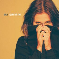 Виниловая пластинка Bully - Lucky For You (LP)
