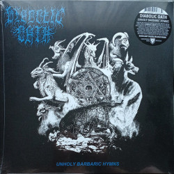 Виниловая пластинка Diabolic Oath - Unholy Barbaric Hymns