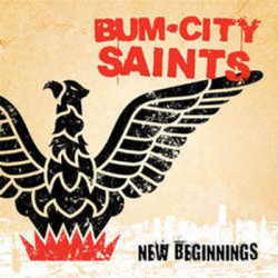Виниловая пластинка Bum City Saints - New Beginnings