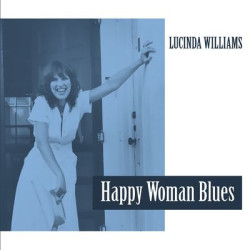 Виниловая пластинка Lucinda Williams - Happy Woman Blues