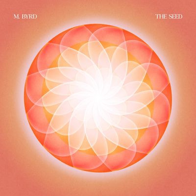 Виниловая пластинка M. Byrd - The Seed