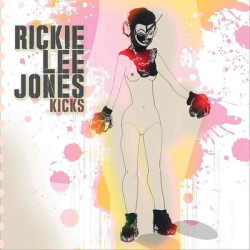 Виниловая пластинка Jones Rickie Lee - Kicks