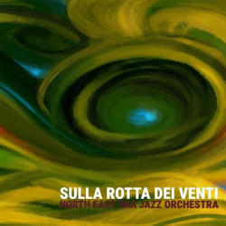 Виниловая пластинка North East Ska Jazz Orchestra - Sulla Rotta Dei Venti
