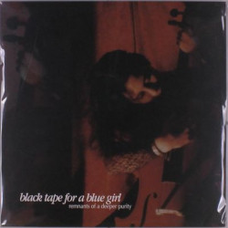 Виниловая пластинка Black Tape For A Blue Girl - Remnants Of A Deeper Purity (2Lp)