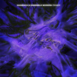 Виниловая пластинка Ensemble Modern Hainbach - Primer