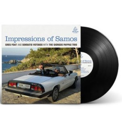 Виниловая пластинка Greg Foat &amp; Sokratis Votskos with The Giorgos Pappas Trio - Impressions of Samos