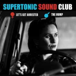 Виниловая пластинка Supertonic Sound Club - Let’S Get Arrested
