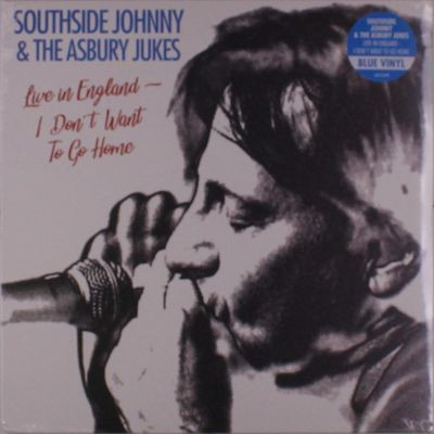 Виниловая пластинка Southside Johnny And The Asbury Dukes - I Don't Want To Go Home - Live