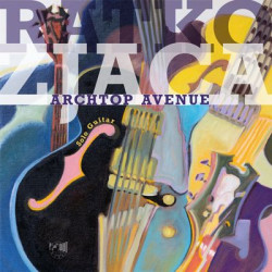 Виниловая пластинка Ratko Zjaca - Archtop Avenue