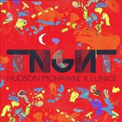 Виниловая пластинка Tnght (Hudson Mohawke X Lunice) - Tnght