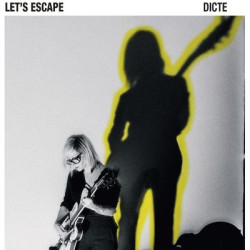 Виниловая пластинка Dicte - Let'S Escape [180G Vinyl]