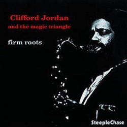 Виниловая пластинка Clifford Jordan - Firm Roots (180G Vinyl)