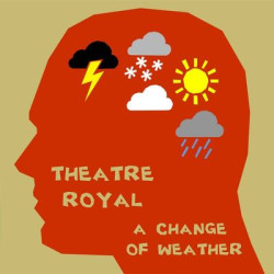 Виниловая пластинка Theatre Royal - A Change Of Weather