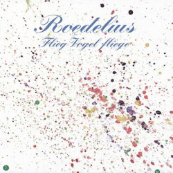 Виниловая пластинка Roedelius - Flieg Vogel Fliege