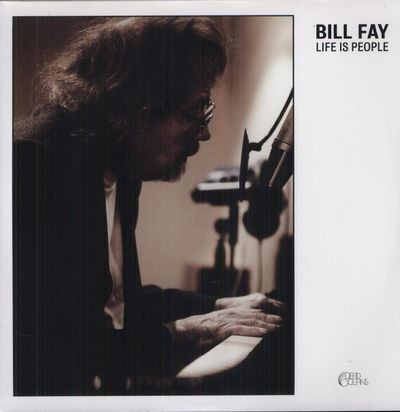 Виниловая пластинка Bill Fay - Life Is People
