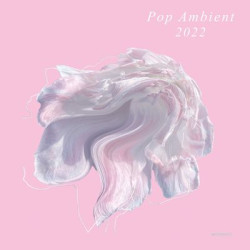 Виниловая пластинка Various Artists - Pop Ambient 2022