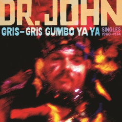 Виниловая пластинка Dr. John - Gris-Gris Gumbo Ya Ya: Singles (LP)