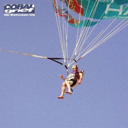 Виниловая пластинка Coral Grief - Air Between Us