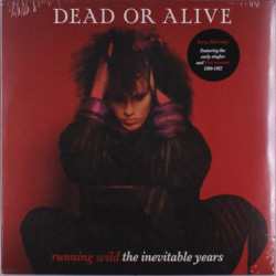 Виниловая пластинка Dead Or Alive - Running Wild - The Inevitable