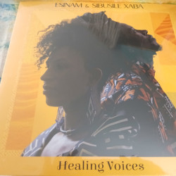 Виниловая пластинка Esinam &amp; Sibusile Xaba - Healing Voices