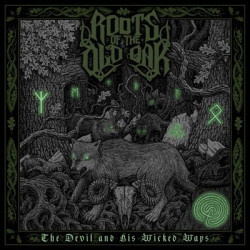 Виниловая пластинка Roots Of The Old Oak - The Devil And His Wicked Ways (Marbled)