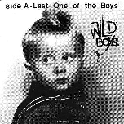 Виниловая пластинка Wild Boys - Wild Boys - Last One Of The Boys b/w We're Only Monsters
