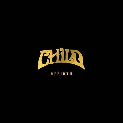 Виниловая пластинка Child - Rebirth