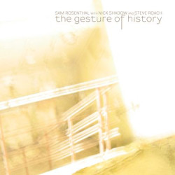 Виниловая пластинка Sam Rosenthal &amp; Nick Shadow &amp; Steve Roach - The Gesture Of History