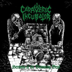 Виниловая пластинка Cadaveric Incubator - Sermons Of The Devouring Dead
