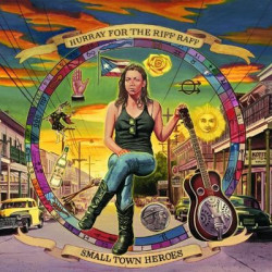 Виниловая пластинка Hurray For The Riff Raff - Small Town Heroes (США, 2014)