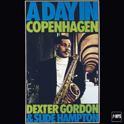 Виниловая пластинка Dexter Gordon &amp; Slide Hampton - A Day In Copenhagen