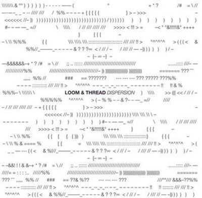 Loom & Thread - Dispersion (LP)