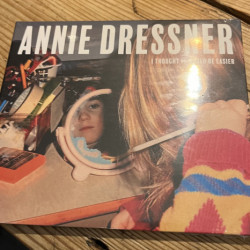 Виниловая пластинка Annie Dressner - I Thought It Would Be Easier