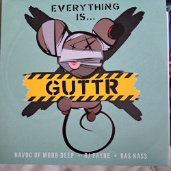 Виниловая пластинка Guttr (Havoc Of Mobb Deep, Ras Kass, Rj Payne) - Everything Is...Guttr