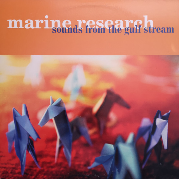 Виниловая пластинка Marine Research - Sounds From The Gulf Stream