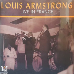 Виниловая пластинка Louis Armstrong - Live In France 1948