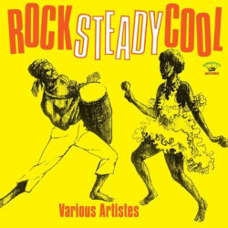 Виниловая пластинка Various Artists - Rock Steady Cool