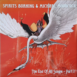 Виниловая пластинка Spirits Burning &amp; Michael Moorcock - The End Of All Songs