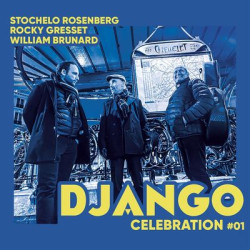 Виниловая пластинка Rosenberg Gresset &amp; Brunard - Django Celebration 1