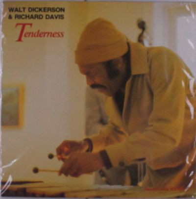 Виниловая пластинка Walt Dickerson & Richard Davis - Tenderness